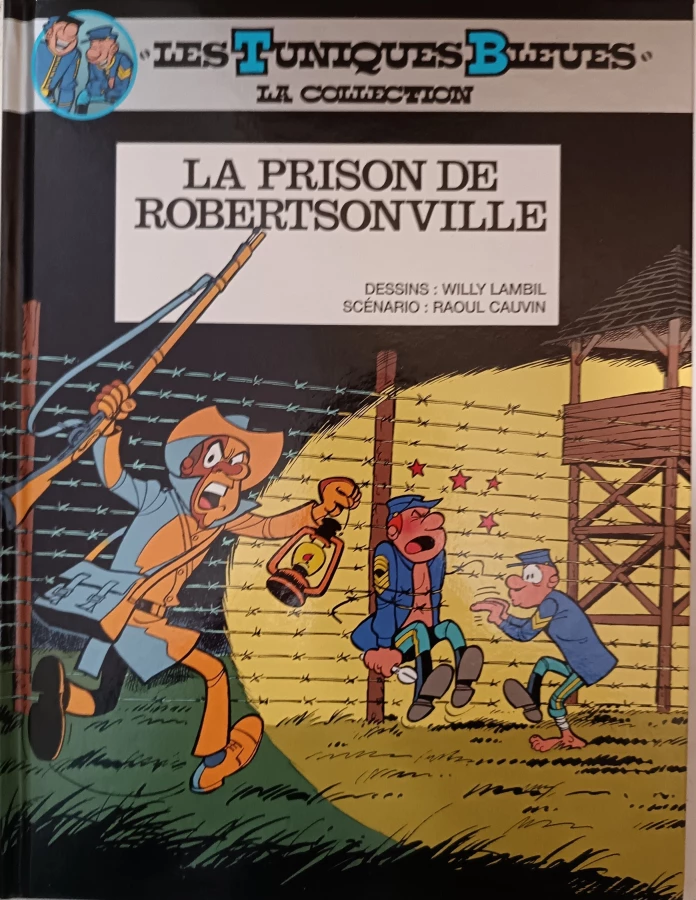Les Tuniques Bleues - Tome 6 - La prison de Robertsonville