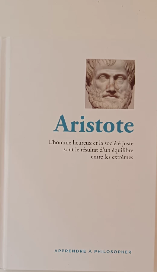 Aristote L'homme heureux et la société juste sont le résultat d'un équilibre entre les extrêmes